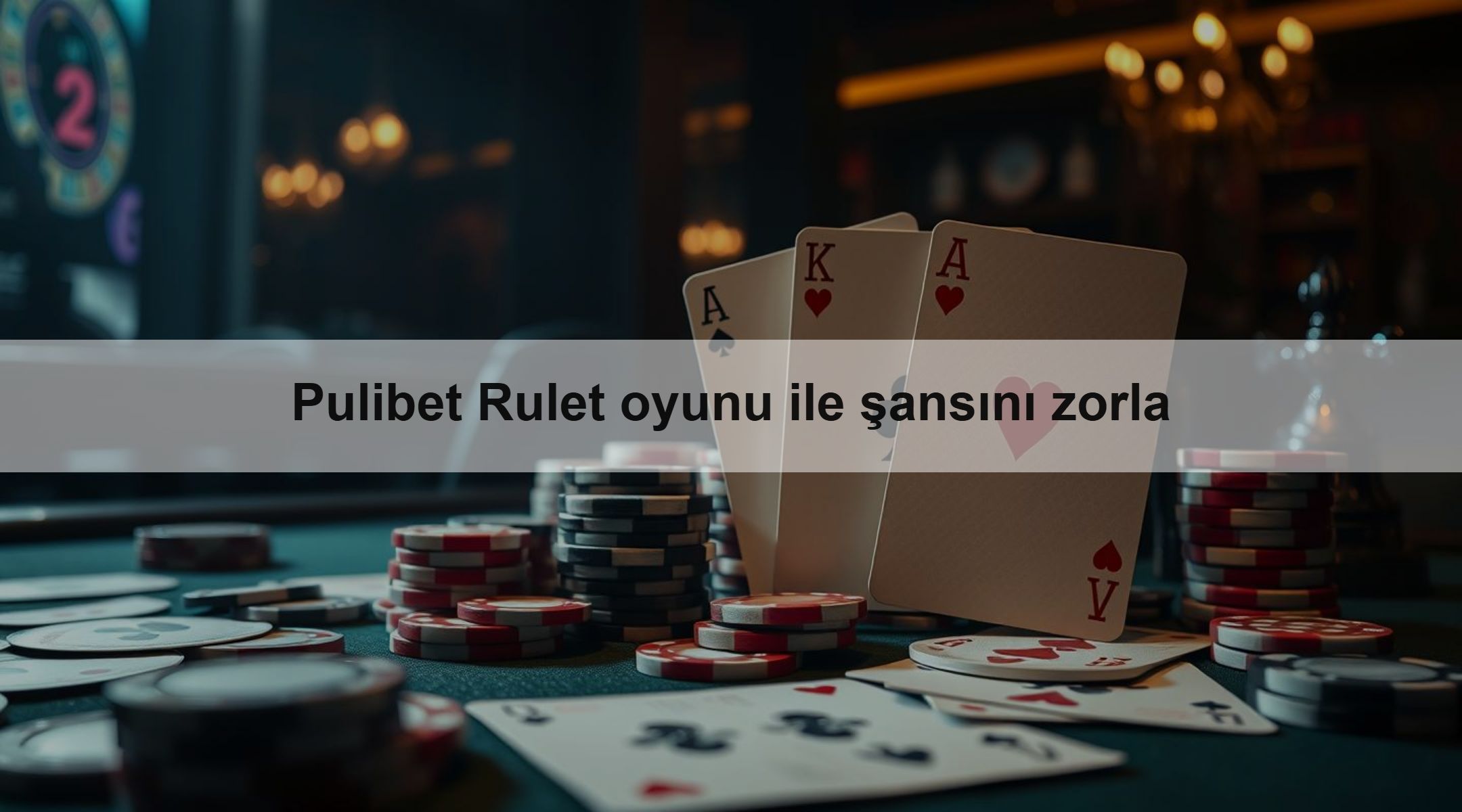 Pulibet Rulet oyunu ile şansını zorla 1 Pulibet Rulet oyunu ile şansını zorla