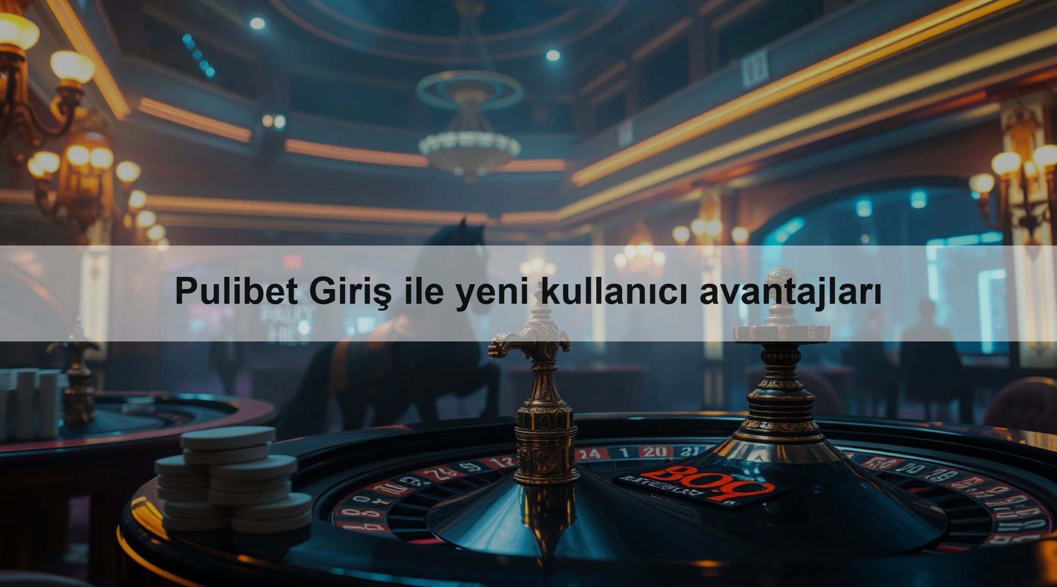 Pulibet Giriş ile yeni kullanıcı avantajları 1 Pulibet Giriş ile yeni kullanıcı avantajları