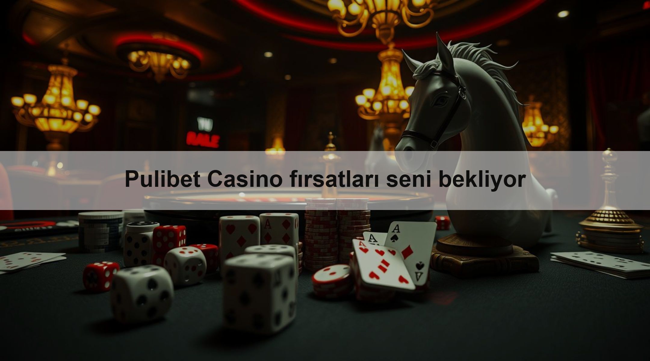 Pulibet Casino fırsatları seni bekliyor